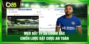 Mẹo bắt tỷ số chính xác – Chiến lược đặt cược an toàn