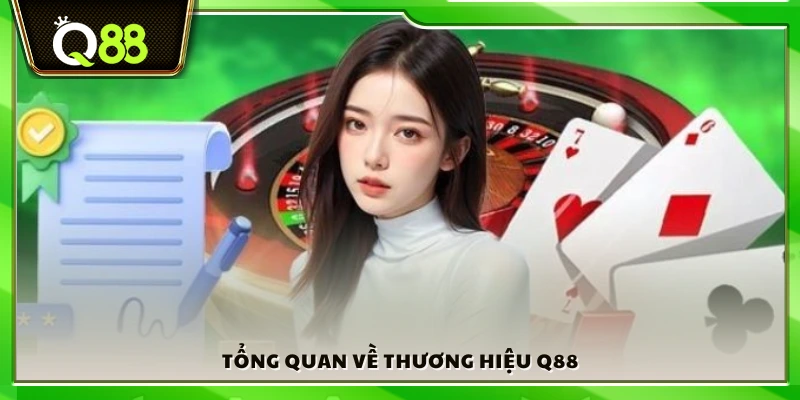 Giới thiệu Q88 - Thương hiệu giải trí top 1 