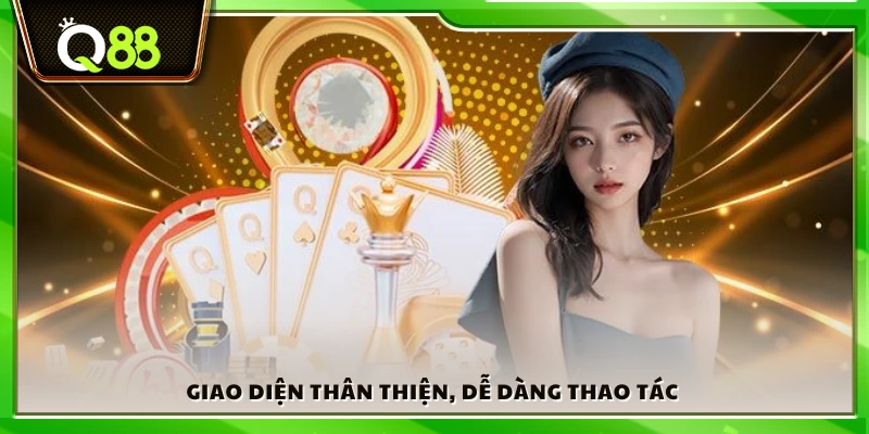 Giao diện dễ nhìn và tối ưu trải nghiệm