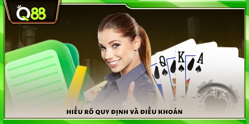 Nắm vững các luật chơi và điều khoản Q88